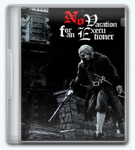 No Vacation for an Executioner [v.1.22] (2026) От Let'sРlay