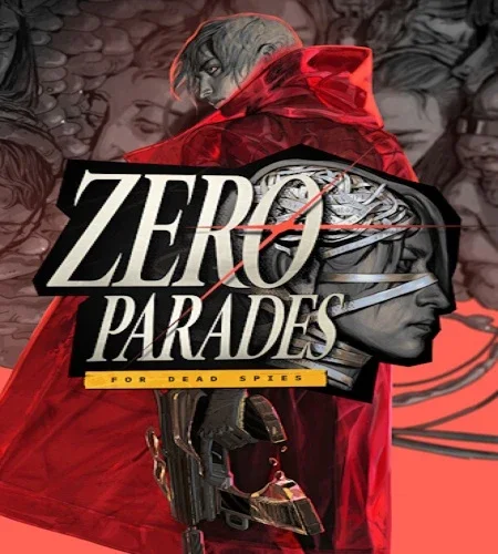 Zero Parades: For Dead Spies [v.1.0.36599 + DLCs] (2026) PC + Portable От InsaneRamZes