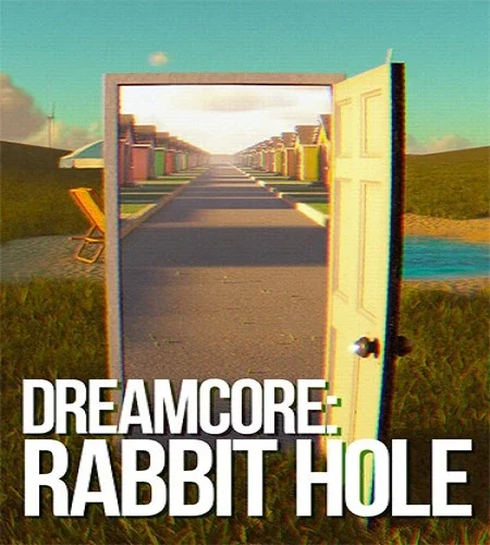 Dreamcore: Rabbit Hole [v.1.0.3] (2026) PC От FitGirl