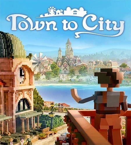 Town to City: Deluxe Bundle [v.1.0-10230 + DLCs] (2026) PC От FitGirl