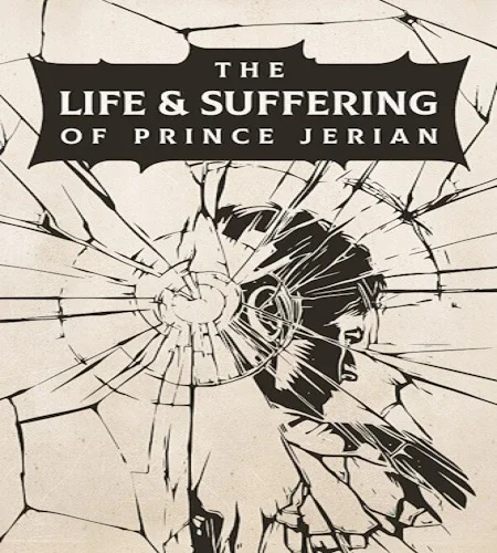The Life and Suffering of Prince Jerian [v.24283409 + DLCs] (2026) PC | Portable от InsaneRamZes