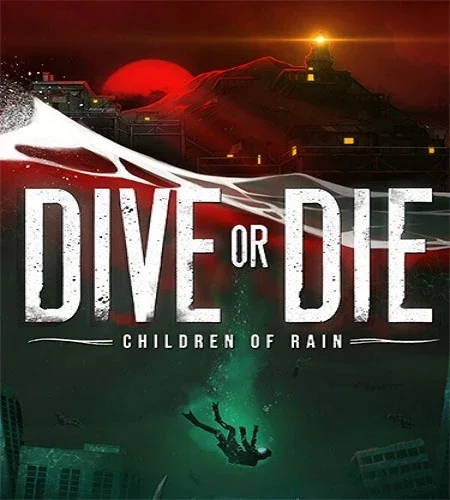 DIVE or DIE: Children of Rain [v.1.0.4.848] (2026) PC От FitGirl