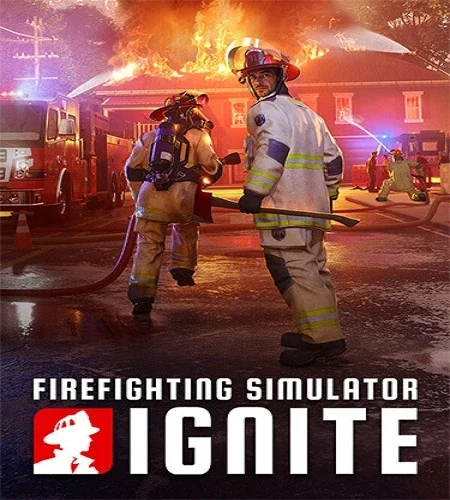 Firefighting Simulator: Ignite [v.1.0003.28253.87380 + DLCs] (2025) PC От FitGirl