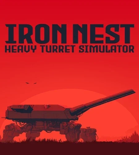 Iron Nest: Heavy Turret Simulator [v.1.0] (2026) PC | Portable от InsaneRamZes